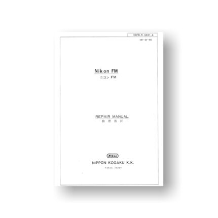 260-page PDF 18.8 MB download for the Nikon FM Repair Manual Parts List | Film Cameras