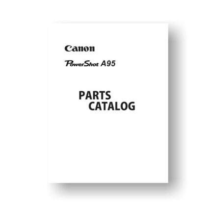 20-page PDF 914 KB download for the Canon A95 Parts Catalog | Powershot Digital