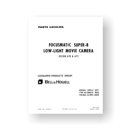 Bell & Howell 670 Service Manual Parts List | 672 XL | Focusmatic Super 8 Movie Cameras